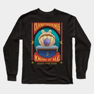 Clamstradamus Long Sleeve T-Shirt